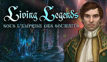 Living Legends: Sous l'Emprise des Souhaits à télécharger - WebJeux